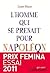 L'homme qui se prenait pour Napoléon: Pour une histoire politique de la folie