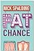 Fat Chance