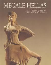 Megale Hellas. Storia e civiltà della Magna Grecia (Hardcover)