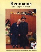 Remnants: The Last Jews of Poland (Hardcover)