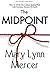 The Midpoint: How to Write the Central Turning Point with Emotion, Tension, & Depth