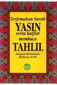 Terjemahan Surah Yasin Serta Kaifat Membaca Tahlil Dengan Romanais Bahasa Arab