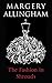 The Fashion in Shrouds by Margery Allingham The Fashion in Shrouds by Margery Allingham