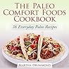 The Paleo Comfort Foods Cookbook by Martha Drummond