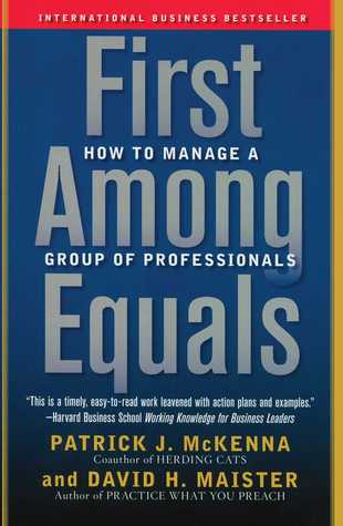 First Among Equals: How to Manage a Group of Professionals