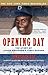 Opening Day by Jonathan Eig