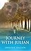 Journey with Julian by Dwayne Ballen