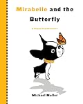 Mirabelle and the Butterfly: A Happy Dog Adventure