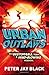 Urban Outlaws by Peter Jay Black