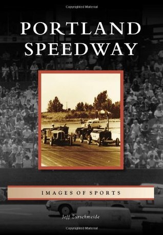 Portland Speedway, Oregon (Images of Sports)