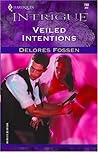 Veiled Intentions by Delores Fossen