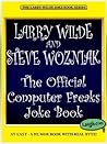 The Official Computer Freaks Joke Book (The Larry Wilde Joke Book Series)