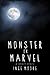 Monster or Marvel: A Litera...