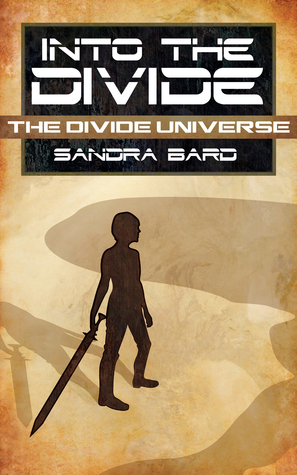 Into the Divide (The Divide Universe, #1)