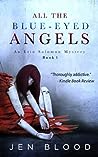 All the Blue-Eyed Angels by Jen Blood