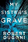 My Sister's Grave (Tracy Crosswhite, #1)