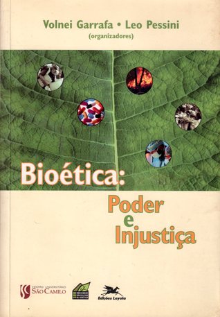 Bioética: Poder e Injustiça (Hardcover)