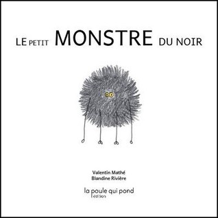 Le petit monstre du noir (Picture book)