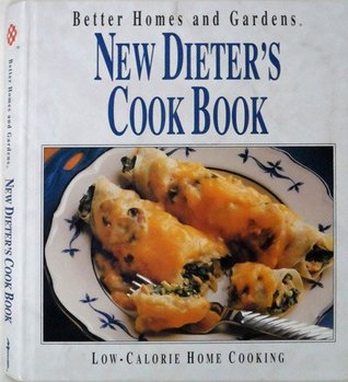 New Dieter's Cook Book (Better Homes and Gardens)