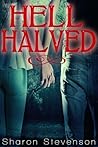Hell Halved by Sharon Stevenson