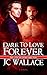 Dare To Love Forever (New Vampire Justice, #1)