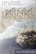 After Life Lessons: The Interludes