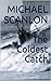 The Coldest Catch by Michael Scanlon