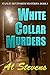 White Collar Murders (Stanley Bentworth mysteries Book 5)