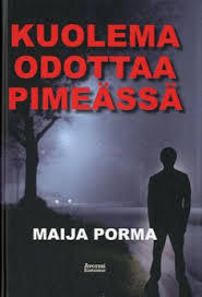 Kuolema odottaa pimeässä (Hardcover)
