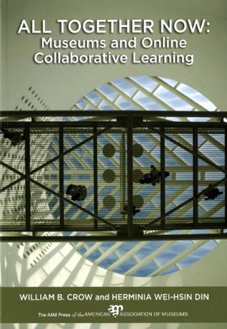 All Together Now: Museums and Online Collaborative Learning (Paperback)