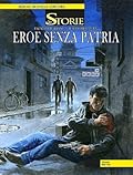 Le storie n. 22: Eroe senza patria