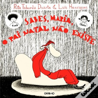 Sabes, Maria, o Pai Natal não Existe (Hardcover)