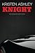 Knight (Unfinished Hero, #1)