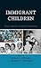Immigrant Children: Change, Adaptation, and Cultural Transformation