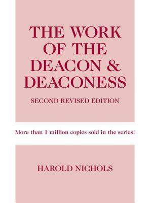 The Work of the Deacon & Deaconess (Work of the Church)