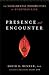 Presence and Encounter: The...