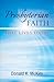 Presbyterian Faith That Lives Today by Donald K. McKim Presbyterian Faith That Lives Today by Donald K. McKim