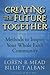 Creating the Future Together: Methods to Inspire Your Whole Faith Community