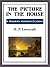 The Picture in the House by H.P. Lovecraft The Picture in the House by H.P. Lovecraft