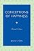 Conceptions of Happiness by Ignacio L G Tz