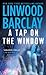 A Tap on the Window
