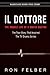 Il Dottore: The Double Life of a Mafia Doctor