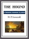 The Hound by H.P. Lovecraft The Hound by H.P. Lovecraft