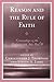 Reason and the Rule of Faith by Christopher J. Thompson