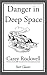 Danger in Deep Space