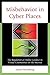 Misbehavior in Cyber Places: The Regulation of Online Conduct in Virtual Communities on the Internet