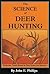 The Science of Deer Hunting...