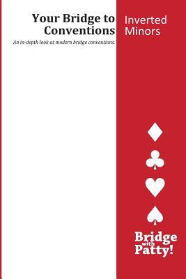 Inverted Minors (Your Bridge to Conventions)