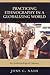 Practicing Ethnography in a Globalizing World: An Anthropological Odyssey