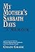 My Mother's Sabbath Days: A Memoir